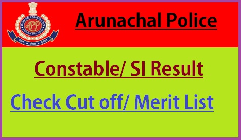 Arunachal Pradesh Police Result 2021
