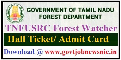 TNFUSRC Forest Watcher Hall Ticket 2021