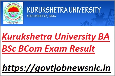 Kurukshetra University BA BSc BCom Exam Result 2022