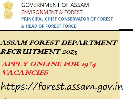 Assam Forest Department Recruitment 2023 Apply 1924 Forest Guard, Forester, Driver Bharti Online Form